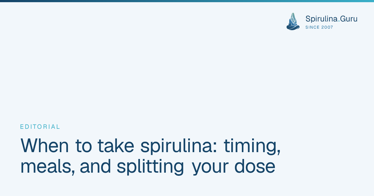 When to take spirulina: timing, meals, and splitting your dose ...